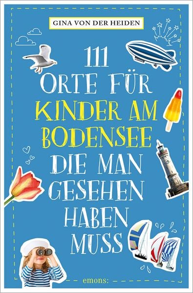 Produktbild: 111 Orte f&uuml;r Kinder am Bodensee, die man gesehen haben muss