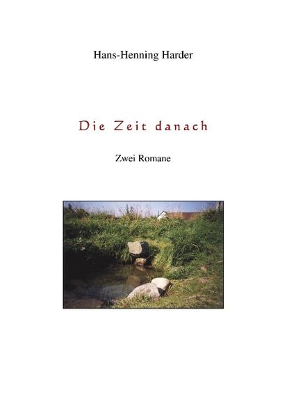Die Zeit danach, Paperback von Hans H. Harder, BoD – Books on Demand, 9783831101054