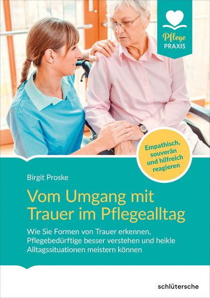 Produktbild: Vom Umgang mit Trauer im Pflegealltag