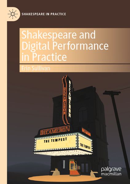 Produktbild: Shakespeare and Digital Performance in Practice