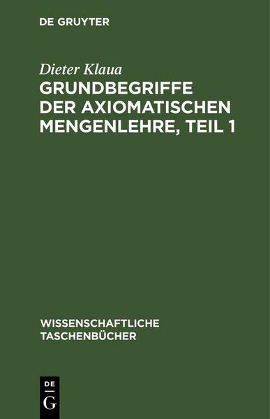 Produktbild: Grundbegriffe der axiomatischen Mengenlehre, Teil 1