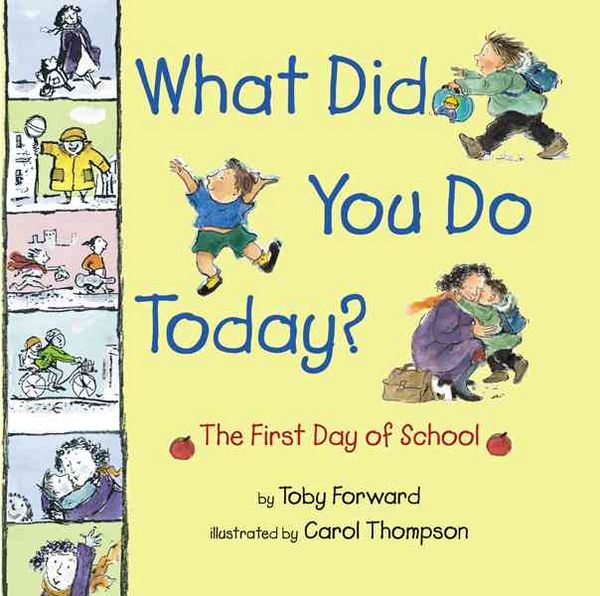 Produktbild: What Did You Do Today?: The First Day of School