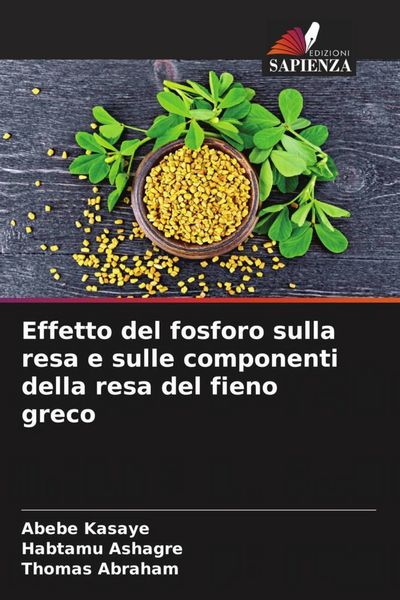 Produktbild: Effetto del fosforo sulla resa e sulle componenti della resa del fieno greco