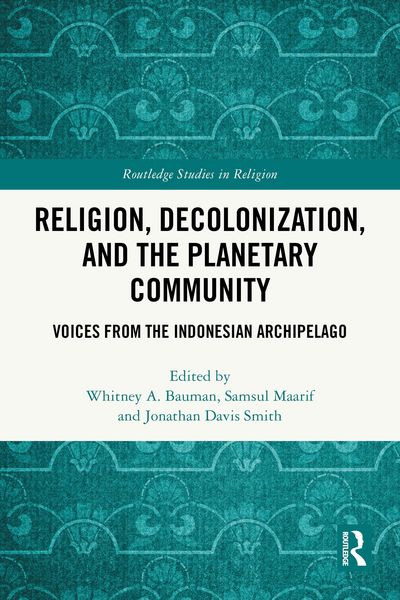 Produktbild: Religion, Decolonization, and the Planetary Community