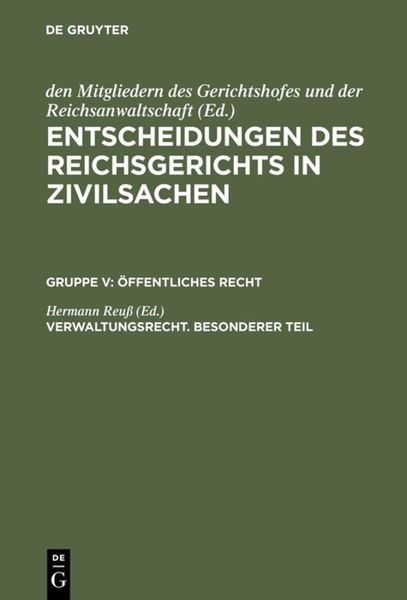 Produktbild: Entscheidungen des Reichsgerichts in Zivilsachen. &Ouml;ffentliches Recht / Verwaltungsrecht. Besonderer Teil