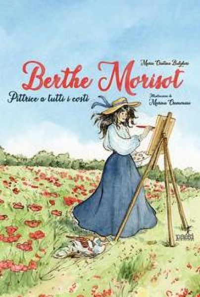 Produktbild: Berthe Morisot. Pittrice a tutti i costi
