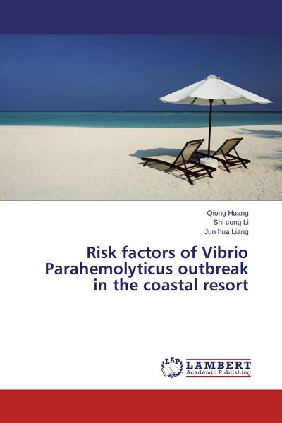 Produktbild: Risk factors of Vibrio Parahemolyticus outbreak in the coastal resort