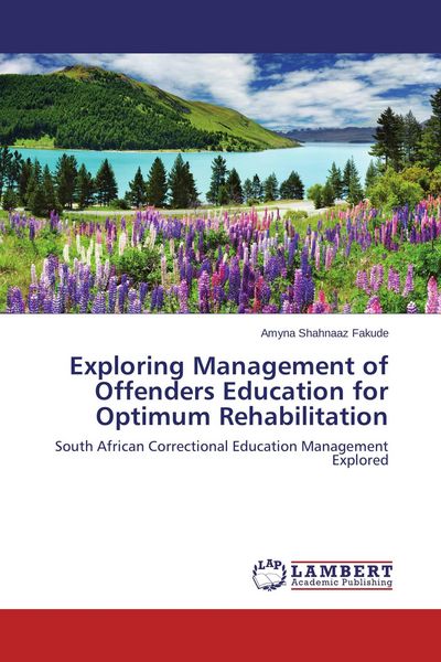 Produktbild: Exploring Management of Offenders Education for Optimum Rehabilitation