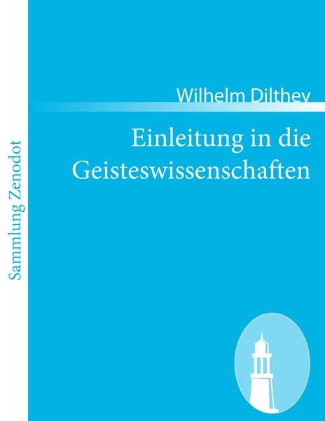 Einleitung in die Geisteswissenschaften, Taschenbuch von Wilhelm Dilthey, Contumax, 9783843064392