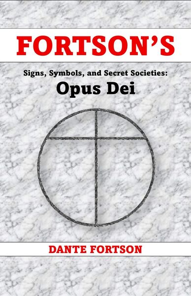 Produktbild: Fortson's Signs, Symbols, and Secret Societies: Opus Dei