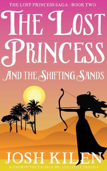 Produktbild: The Lost Princess in The Shifting Sands (The Lost Princess Saga, #2)