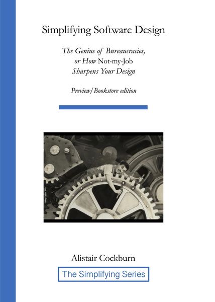 Produktbild: Simplifying Software Design: The Genius of Bureaucracies, or How Not-My-Job Sharpens Your Design (The Simplifying Series)