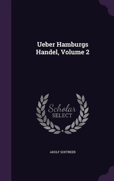 Produktbild: Ueber Hamburgs Handel, Volume 2