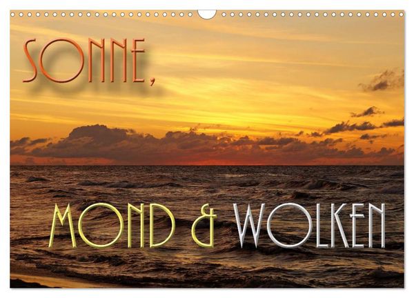 Produktbild: Sonne, Mond und Wolken (Wandkalender 2026 DIN A3 quer), CALVENDO Monatskalender