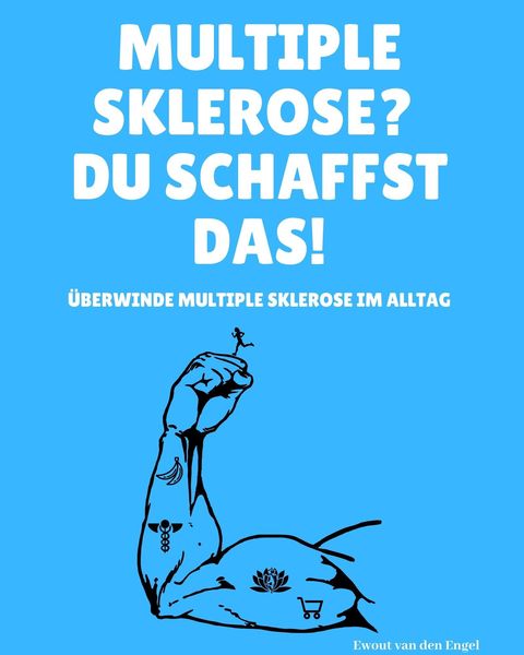 Multiple Sklerose? Du schaffst das!
