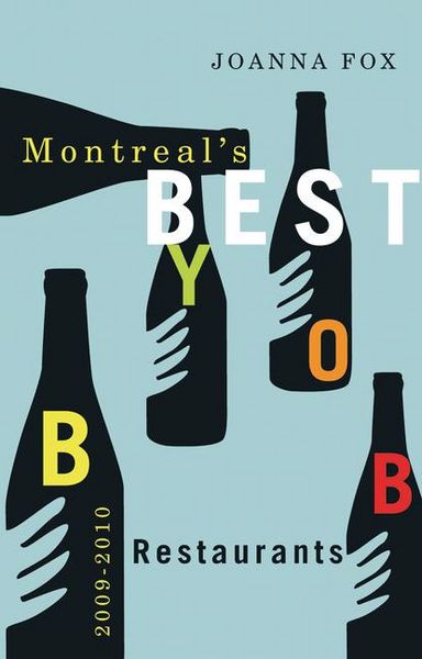 Produktbild: Montreal's Best BYOB Restaurants 2009-2010