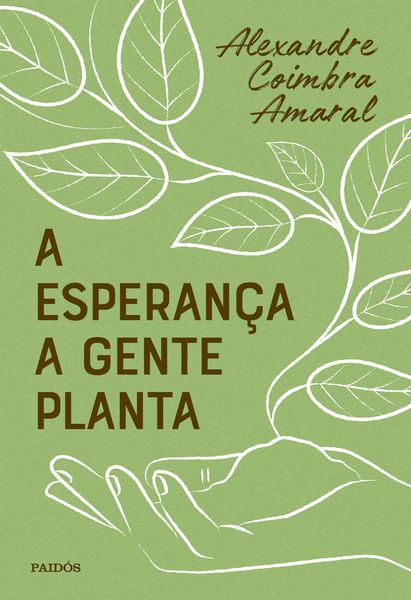 Produktbild: A esperan&ccedil;a a gente planta