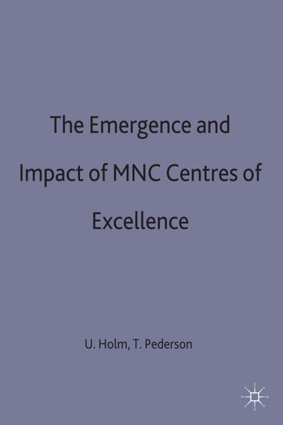 Produktbild: The Emergence and Impact of MNC Centres of Excellence