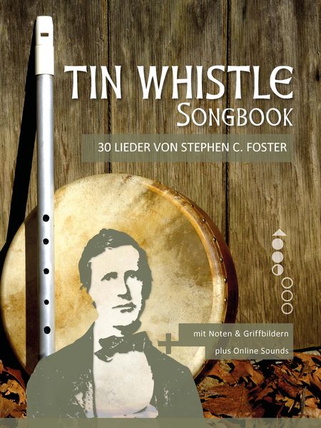 Produktbild: Tin Whistle - 30 Lieder von Stephen C. Foster