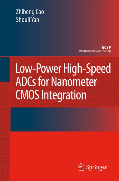 Produktbild: Low-Power High-Speed ADCs for Nanometer CMOS Integration