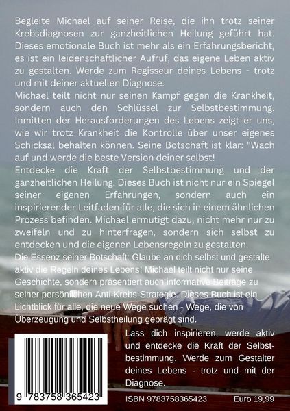 Produktbild: Ganzheitliche Heilung. Mein pers&ouml;nlicher Weg vom Krebs (zur&uuml;ck) ins Leben.
