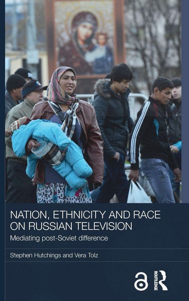 Produktbild: Nation, Ethnicity and Race on Russian Television