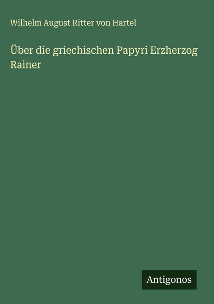 Produktbild: &Uuml;ber die griechischen Papyri Erzherzog Rainer
