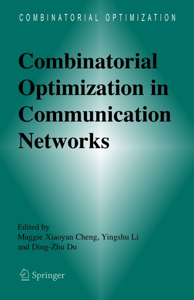 Produktbild: Combinatorial Optimization in Communication Networks
