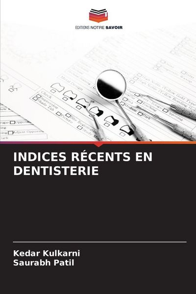 Produktbild: Indices R&eacute;cents En Dentisterie