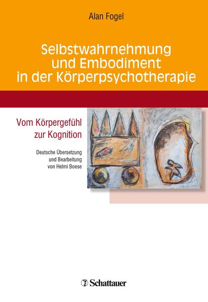 Produktbild: Selbstwahrnehmung und Embodiment in der K&ouml;rperpsychotherapie