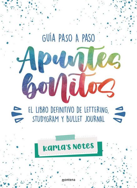 Produktbild: Apuntes bonitos : gu&iacute;a paso a paso de lettering, studygram y bullet journal : cuaderno con consejos y t&eacute;cnicas de caligraf&iacute;a para principiantes