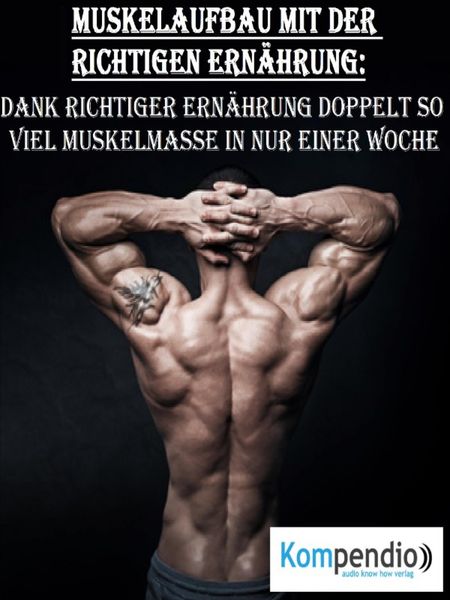 Produktbild: Muskelaufbau mit der richtigen Ern&auml;hrung
