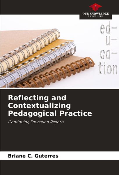 Produktbild: Reflecting and Contextualizing Pedagogical Practice