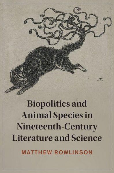 Produktbild: Rowlinson, M: Biopolitics and Animal Species in Nineteenth-C