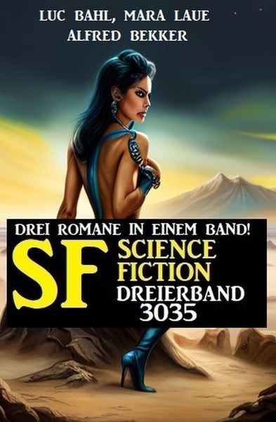 Produktbild: Science Fiction Dreierband 3035 - Drei Romane in einem Band!