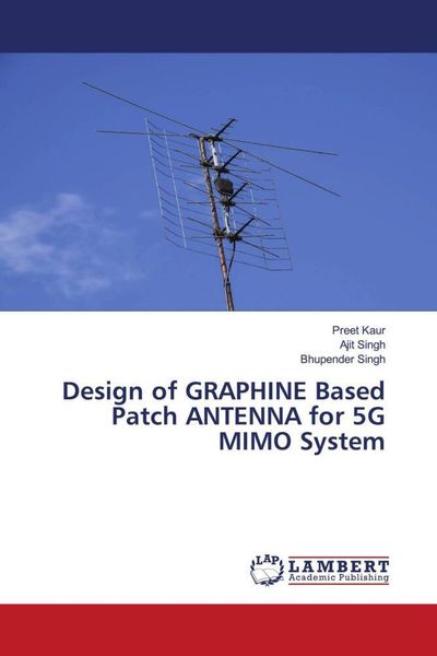 Produktbild: Design of GRAPHINE Based Patch ANTENNA for 5G MIMO System