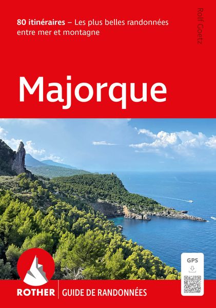 Produktbild: ROTHER Guide de randonn&eacute;es Majorque. 80 itin&eacute;raires - Les plus belles randonn&eacute;es entre mer et montagne