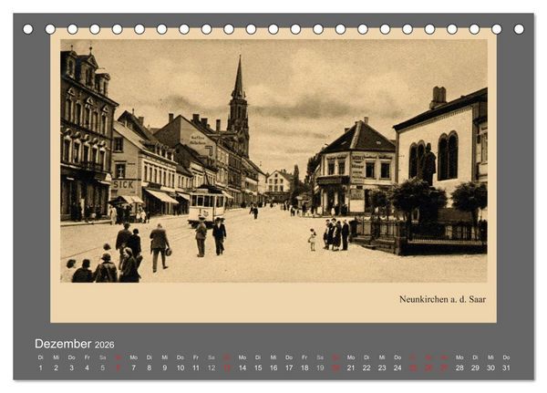 Produktbild: Saarland - vunn domols (frieher), Landkreis Neunkirchen (Tischkalender 2026 DIN A5 quer), CALVENDO Monatskalender