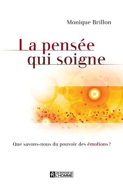 Produktbild: La pens&eacute;e qui soigne