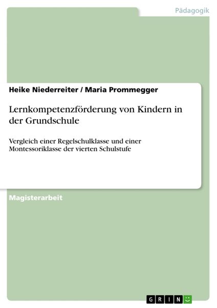 Lernkompetenzförderung von Kindern in der Grundschule, Taschenbuch von Maria Prommegger , Heike Niederreiter, GRIN, 9783640290321
