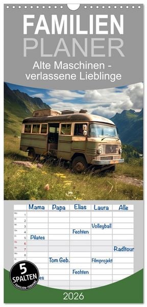Produktbild: Familienplaner 2026 - Alte Maschinen - verlassene Lieblinge mit 5 Spalten (Wandkalender, 21 x 45 cm) CALVENDO