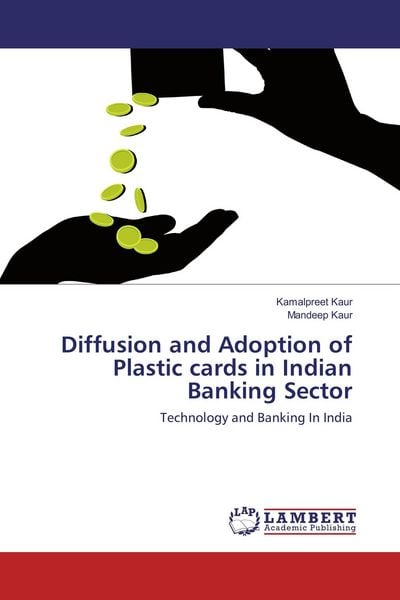 Produktbild: Diffusion and Adoption of Plastic cards in Indian Banking Sector