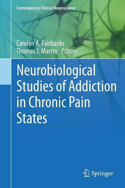 Produktbild: Neurobiological Studies of Addiction in Chronic Pain States