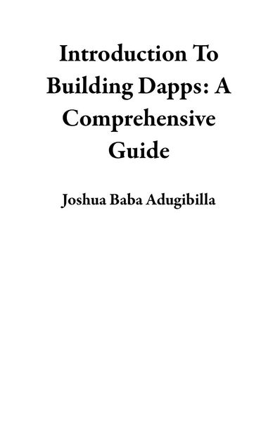Produktbild: Introduction To Building Dapps: A Comprehensive Guide