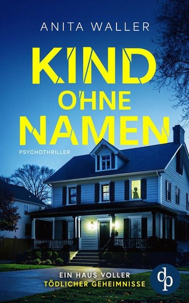 Produktbild: Kind ohne Namen | Der schockierende Psychothriller