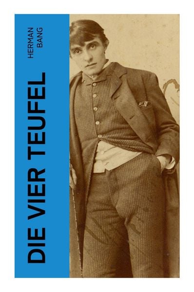 Die vier Teufel, Taschenbuch von Herman Bang, E-artnow, 9788027346981