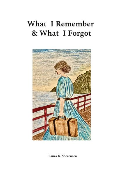 Produktbild: What I Remember & What I Forgot