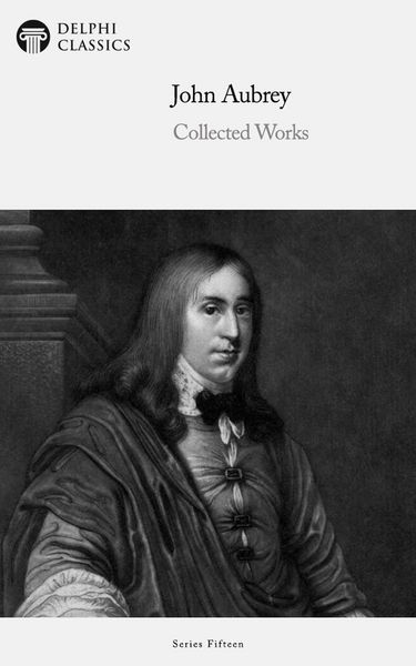 Produktbild: Delphi Collected Works of John Aubrey Illustrated