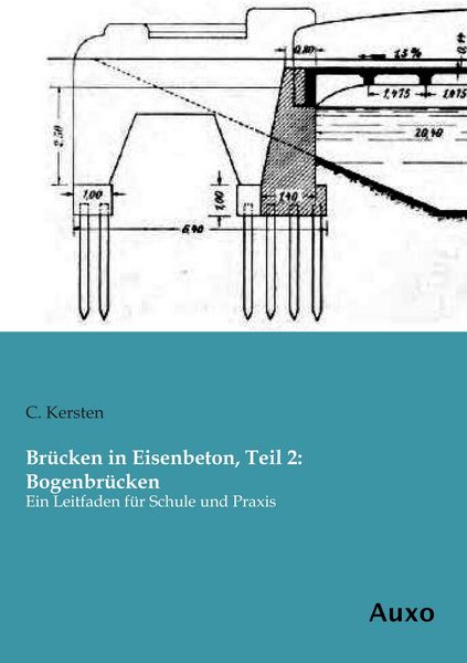 Produktbild: Br&uuml;cken in Eisenbeton, Teil 2: Bogenbr&uuml;cken