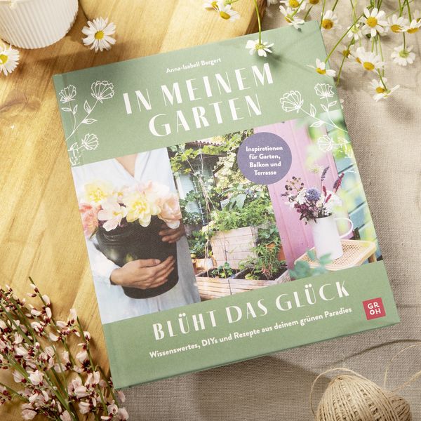Produktbild: In meinem Garten bl&uuml;ht das Gl&uuml;ck